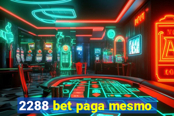 2288 bet paga mesmo